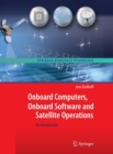 Onboard Computers, Onboard Software and Satellite Operations : An Introduction - Book