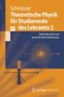 Theoretische Physik fur Studierende des Lehramts 2 : Elektrodynamik und Spezielle Relativitatstheorie - Book