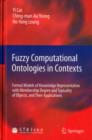 Fuzzy Computational Ontologies in Contexts : Formal Models of Knowledge Representation with Membership Degree and Typicality of Objects, and Their Applications - Book