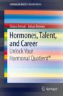 Hormones, Talent, and Career : Unlock Your Hormonal Quotient (R) - Book