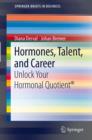 Hormones, Talent, and Career : Unlock Your Hormonal Quotient(R) - eBook