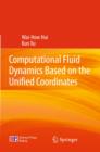 Computational Fluid Dynamics Based on the Unified Coordinates - Book