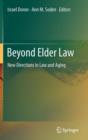 Beyond Elder Law : New Directions in Law and Aging - Book