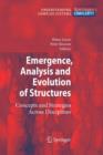 Emergence, Analysis and Evolution of Structures : Concepts and Strategies Across Disciplines - Book