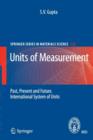 Units of Measurement : Past, Present and Future. International System of Units - Book