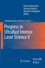 Progress in Ultrafast Intense Laser Science : Volume V - Book