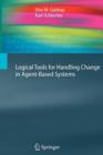 Logical Tools for Handling Change in Agent-Based Systems - Book