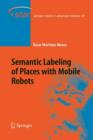 Semantic Labeling of Places with Mobile Robots - Book