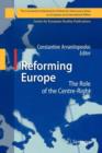 Reforming Europe : The Role of the Centre-Right - Book