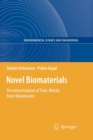 Novel Biomaterials : Decontamination of Toxic Metals from Wastewater - Book
