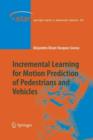 Incremental Learning for Motion Prediction of Pedestrians and Vehicles - Book