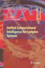 Unified Computational Intelligence for Complex Systems - Book