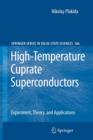 High-Temperature Cuprate Superconductors : Experiment, Theory, and Applications - Book