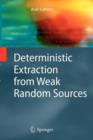 Deterministic Extraction from Weak Random Sources - Book