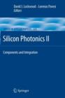 Silicon Photonics II : Components and Integration - Book