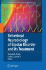 Behavioral Neurobiology of Bipolar Disorder and its Treatment - Book