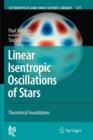 Linear Isentropic Oscillations of Stars : Theoretical Foundations - Book