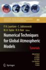 Numerical Techniques for Global Atmospheric Models - Book