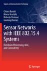 Sensor Networks with IEEE 802.15.4 Systems : Distributed Processing, MAC, and Connectivity - Book