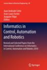 Informatics in Control, Automation and Robotics : Revised and Selected Papers from the International Conference on Informatics in Control, Automation and Robotics 2010 - Book