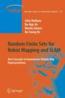 Random Finite Sets for Robot Mapping & SLAM : New Concepts in Autonomous Robotic Map Representations - Book