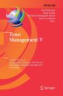 Trust Management V : 5th IFIP WG 11.11 International Conference, IFIPTM 2011, Copenhagen, Denmark, June 29 - July 1, 2011, Proceedings - Book