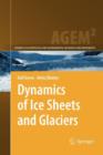 Dynamics of Ice Sheets and Glaciers - Book