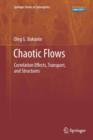 Chaotic Flows : Correlation Effects, Transport, and Structures - Book