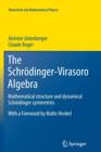 The Schroedinger-Virasoro Algebra : Mathematical structure and dynamical Schroedinger symmetries - Book