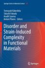 Disorder and Strain-Induced Complexity in Functional Materials - Book