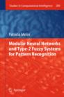 Modular Neural Networks and Type-2 Fuzzy Systems for Pattern Recognition - Book
