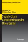Supply Chain Coordination under Uncertainty - Book