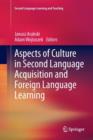 Aspects of Culture in Second Language Acquisition and Foreign Language Learning - Book