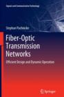 Fiber-Optic Transmission Networks : Efficient Design and Dynamic Operation - Book