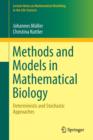 Methods and Models in Mathematical Biology : Deterministic and Stochastic Approaches - Book