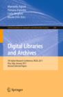 Digital Libraries and Archives : 7th Italian Research Conference, IRCDL 2011, Pisa, Italy,January 20-21, 2011. Revised Papers - eBook