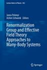 Renormalization Group and Effective Field Theory Approaches to Many-Body Systems - Book