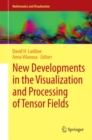New Developments in the Visualization and Processing of Tensor Fields - eBook