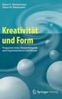 Kreativitat und Form : Programm eines Glasperlenspiels zum Experimentieren mit Wissen - Book