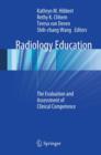 Radiology Education : The Evaluation and Assessment of Clinical Competence - eBook