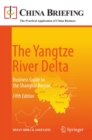 The Yangtze River Delta : Business Guide to the Shanghai Region - eBook