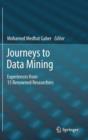 Journeys to Data Mining : Experiences from 15 Renowned Researchers - Book