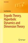 Ergodic Theory, Hyperbolic Dynamics and Dimension Theory - eBook