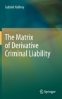 The Matrix of Derivative Criminal Liability - Book