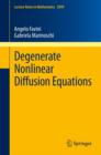 Degenerate Nonlinear Diffusion Equations - Book