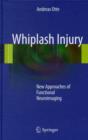 Whiplash Injury : New Approaches of Functional Neuroimaging - Book