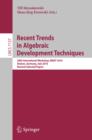 Recent Trends in Algebraic Development Techniques : 20th International Workshop, WADT 2010, Etelsen, Germany, July 1-4, 2010, Revised Selected Papers - eBook