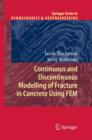 Continuous and Discontinuous Modelling of Fracture in Concrete Using FEM - Book