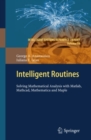 Intelligent Routines : Solving Mathematical Analysis with Matlab, Mathcad, Mathematica and Maple - eBook