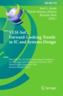 VLSI-SoC: Forward-Looking Trends in IC and Systems Design : 18th IFIP WG 10.5/IEEE International Conference on Very Large Scale Integration, VLSI-SoC 2010, Madrid, Spain, September 27-29, 2010, Revise - eBook